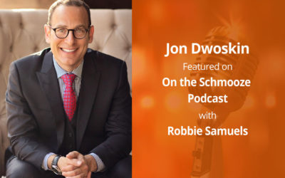 Jon Dwoskin Featured on On the Schmooze Podcast with Robbie Samuels