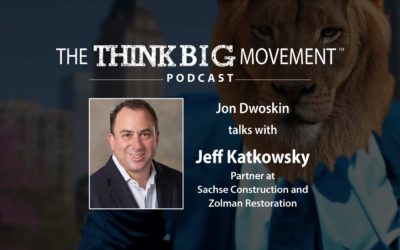 Jon Dwoskin Interviews Jeff Katkowsky – Partner at Sachse Construction and Zolman Restoration