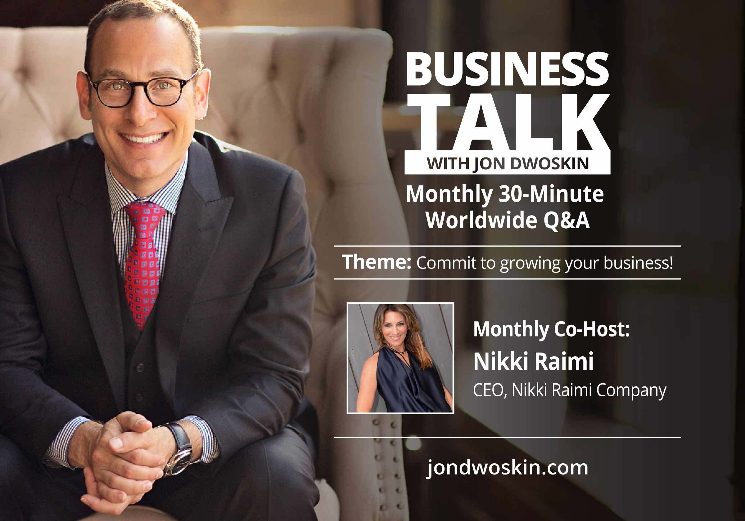 Business Talk-with Jon Dwoskin and Nikki Raimi