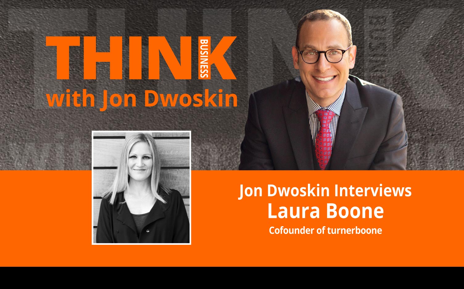 Jon Dwoskin Interviews Laura Boone, Cofounder of turnerboone