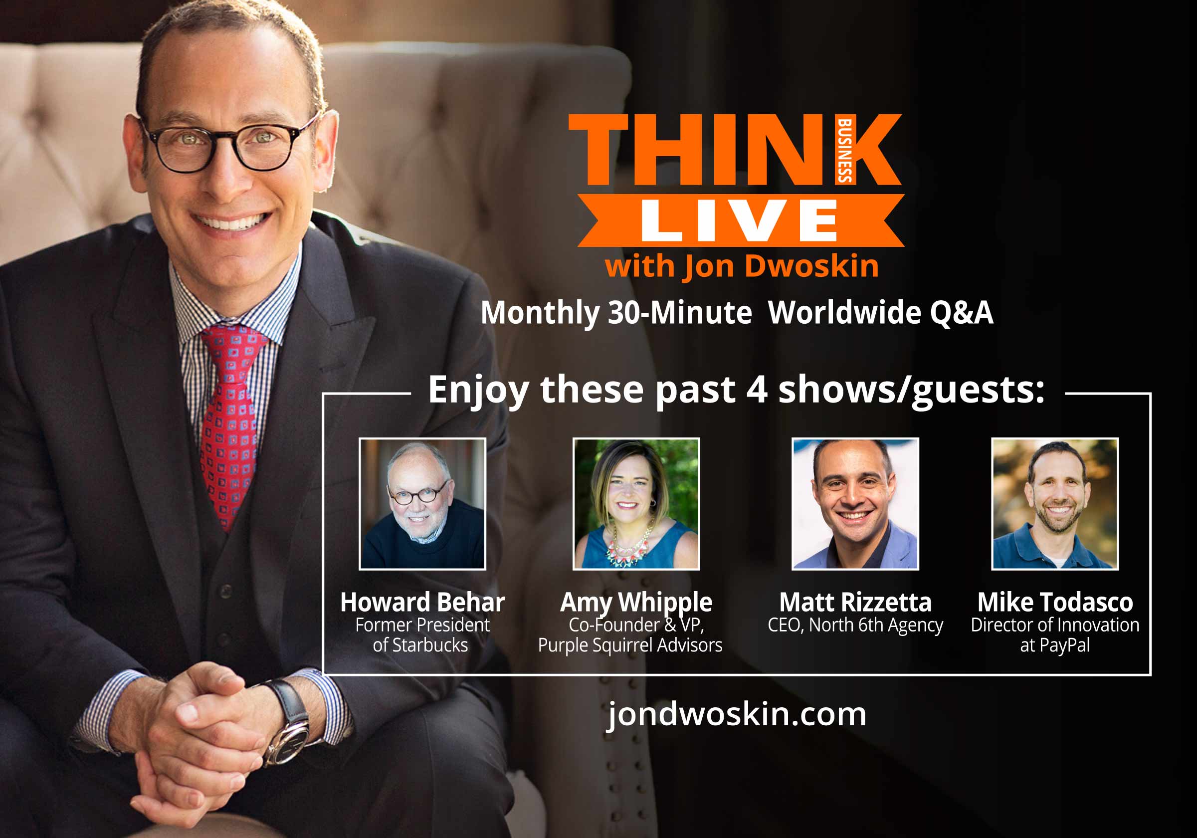 THINK Business LIVE with Co-Hosts: Howard Behar, Amy Whipple, Matt ...