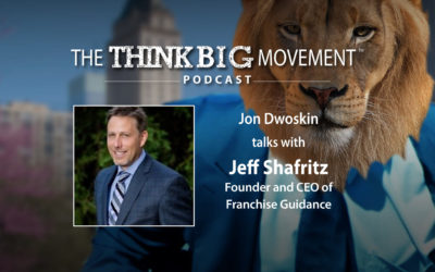 Jon Dwoskin Interviews Jeff Shafritz, Founder and CEO of Franchise Guidance