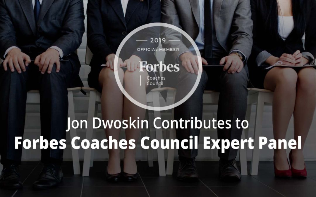 Jon Contributes to Forbes Coaches Council Expert Panel: 15 Things Job Hunters Need To Consider In 2019