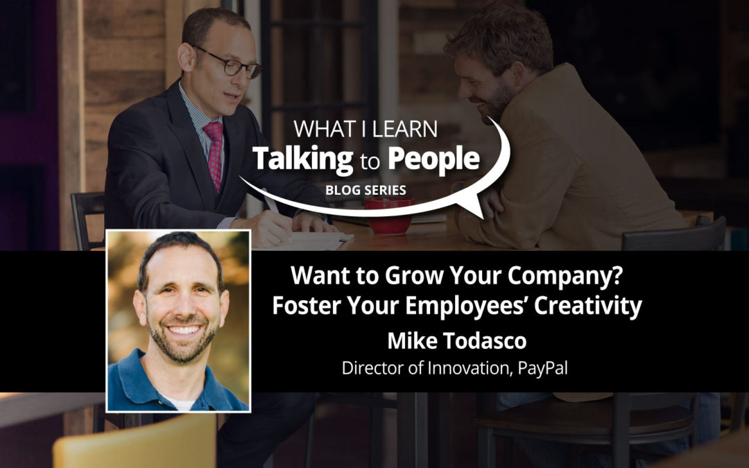 Want to Grow Your Company? Foster Your Employees’ Creativity