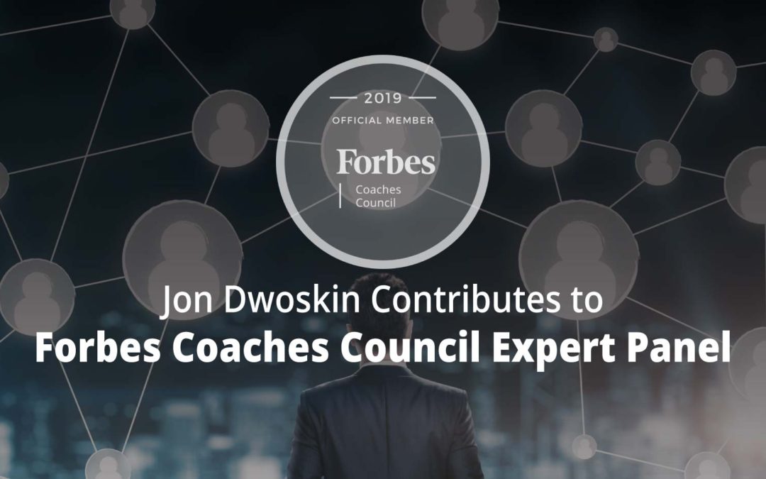 Jon Contributes to Forbes Coaches Council Expert Panel: 14 Professional Networking Opportunities That Are Often Overlooked