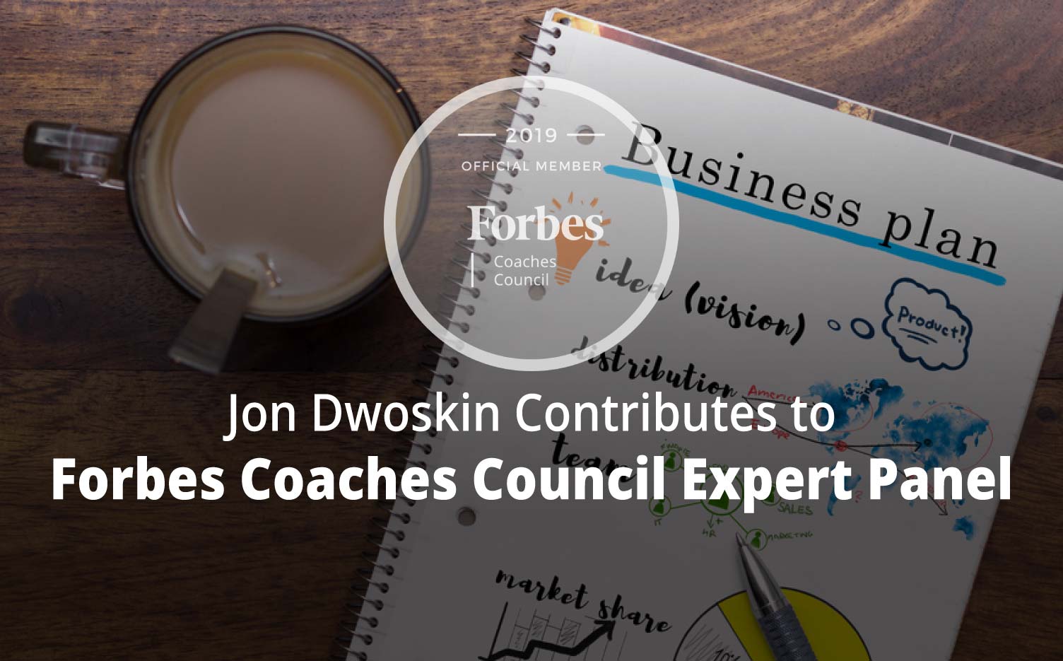 Jon Contributes to Forbes Coaches Council Expert Panel: 14 Common Knowledge And Skill Gaps Coaches See In New Entrepreneurs