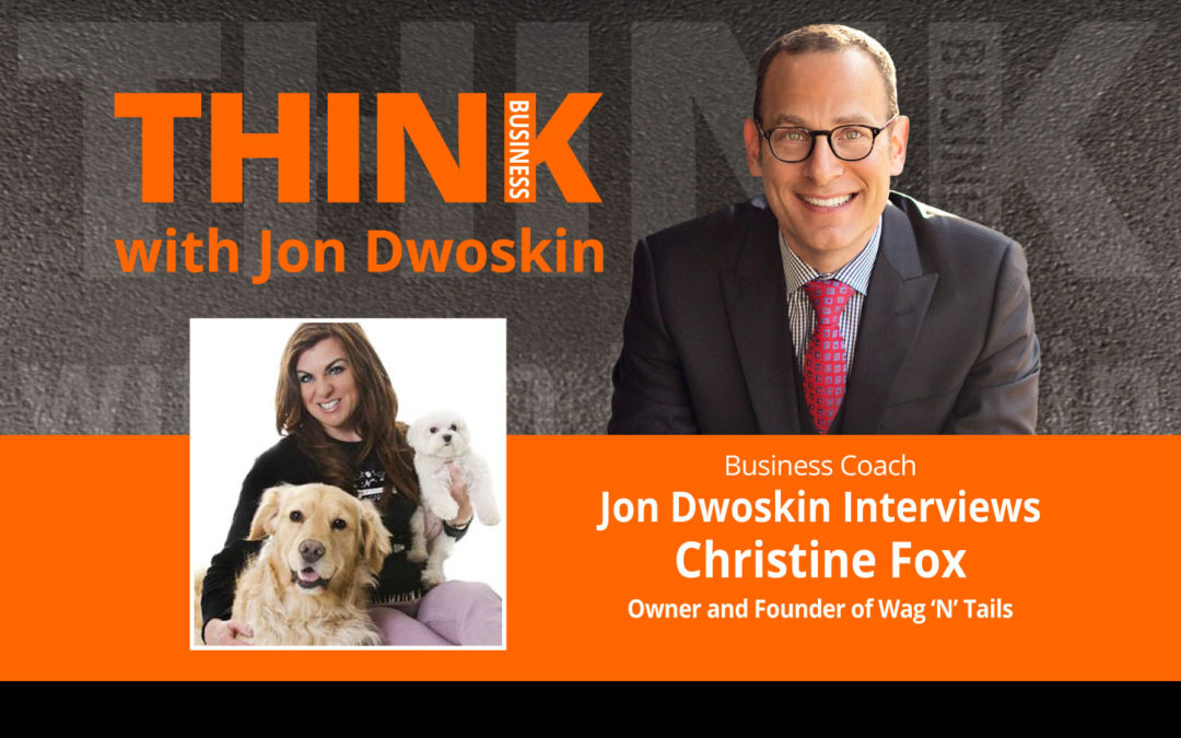 Jon Dwoskin Interviews Christine Fox, Owner and Founder of Wag ‘N’ Tails