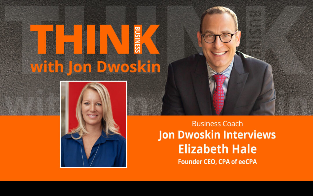 Jon Dwoskin Interviews Elizabeth Hale, Founder CEO, CPA of eeCPA