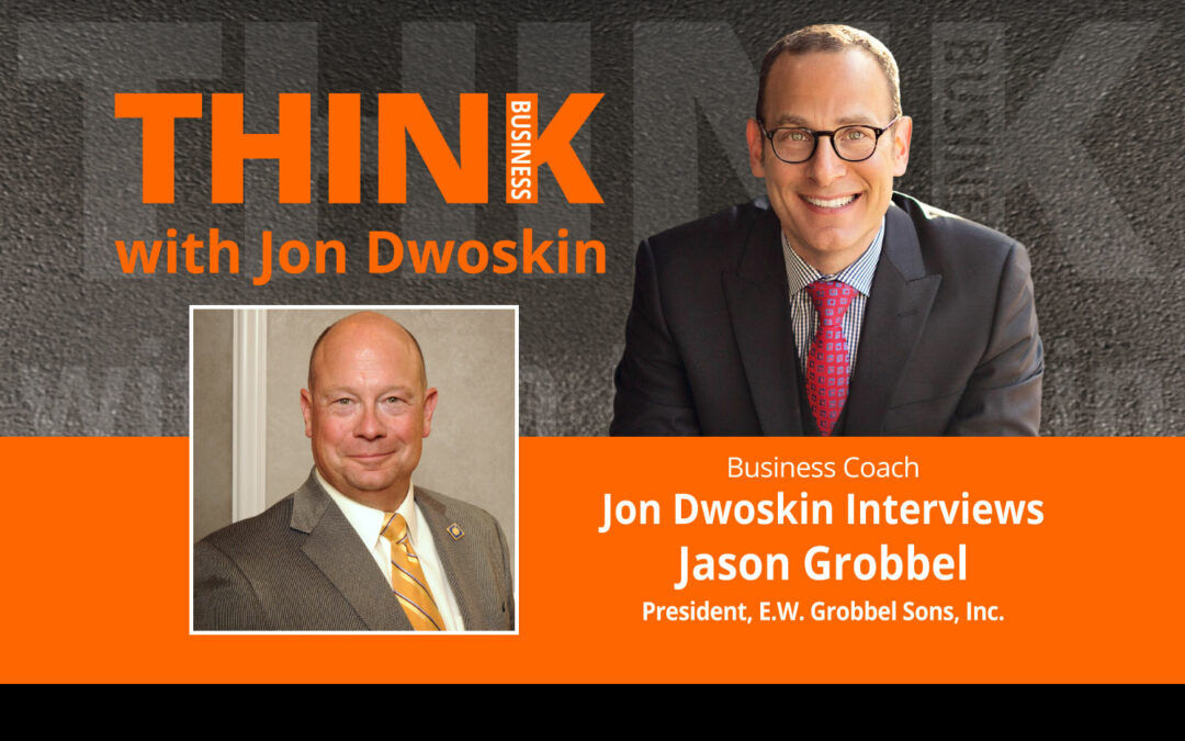 Jon Dwoskin Interviews Jason Grobbel, President, E.W. Grobbel Sons, Inc.