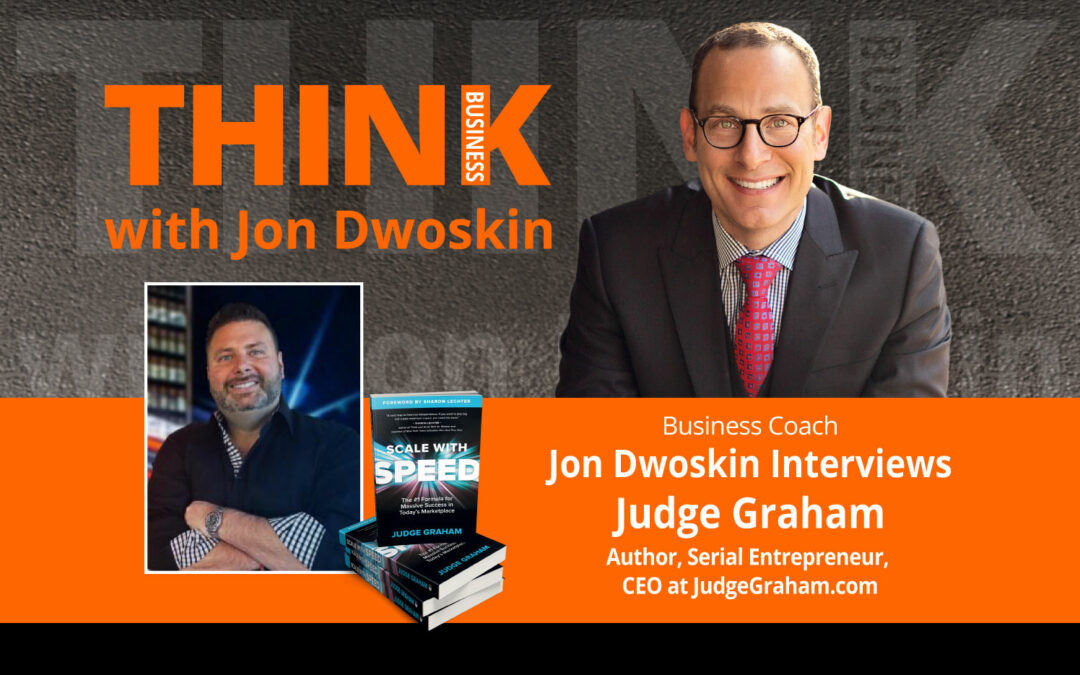 Jon Dwoskin Interviews Judge Graham, Author, Serial Entrepreneur, CEO at JudgeGraham.com