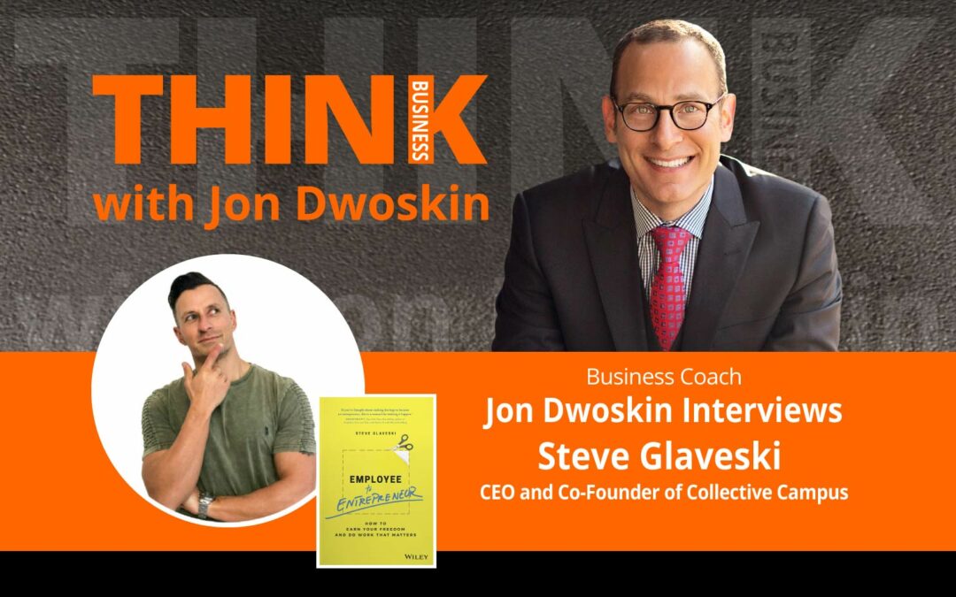 Jon Dwoskin Interviews Steve Glaveski, CEO and Co-Founder of Collective Campus