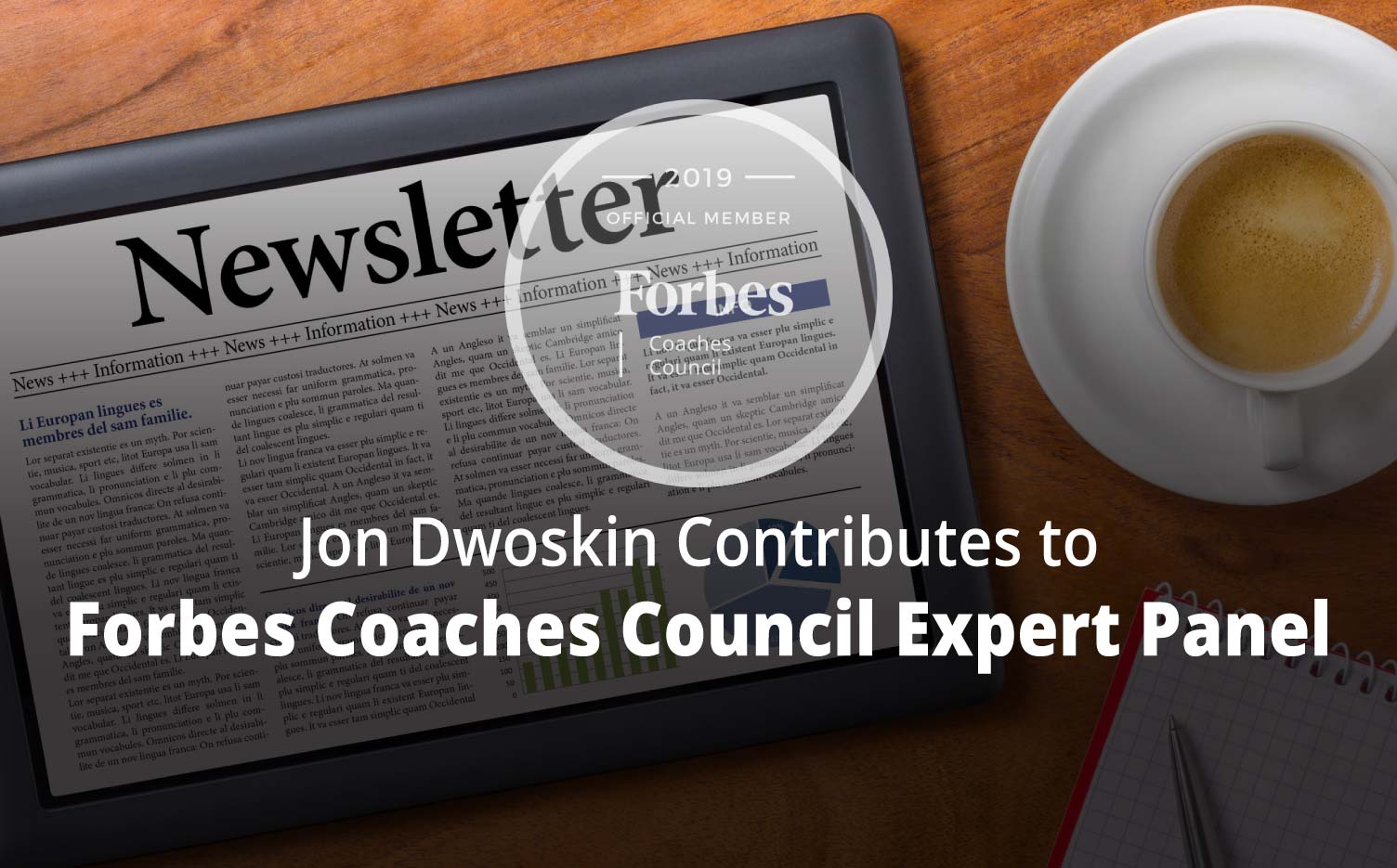 Jon Contributes to Forbes Coaches Council Expert Panel: Launching A Newsletter? Keep These 15 Important Tips In Mind