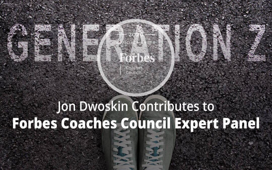 Jon Contributes to Forbes Coaches Council Expert Panel: 14 Ways Leaders Can Prepare For Generation Z’s Entry Into The Job Market