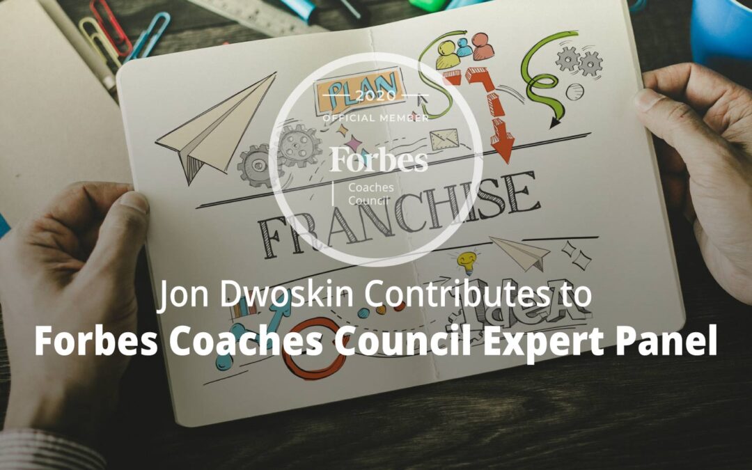 Jon Contributes to Forbes Coaches Council Expert Panel: Seven Industries That Are Ideal For Franchising In 2020