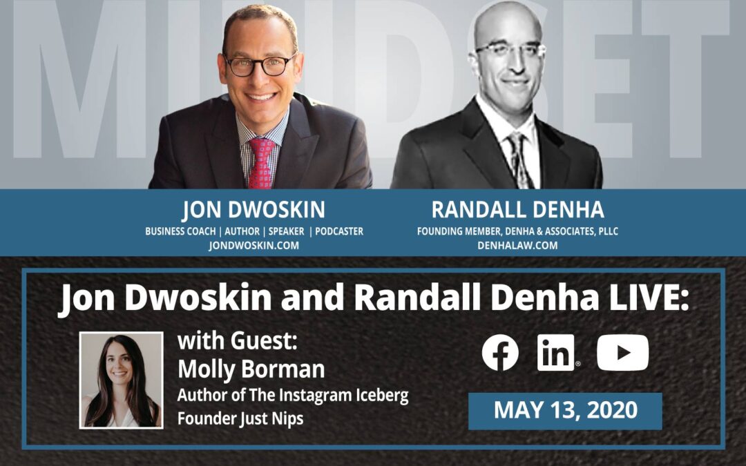 Jon Dwoskin and Randall Denha LIVE: With Guest Molly Borman, Author of The Instagram Iceberg, Founder Just Nips