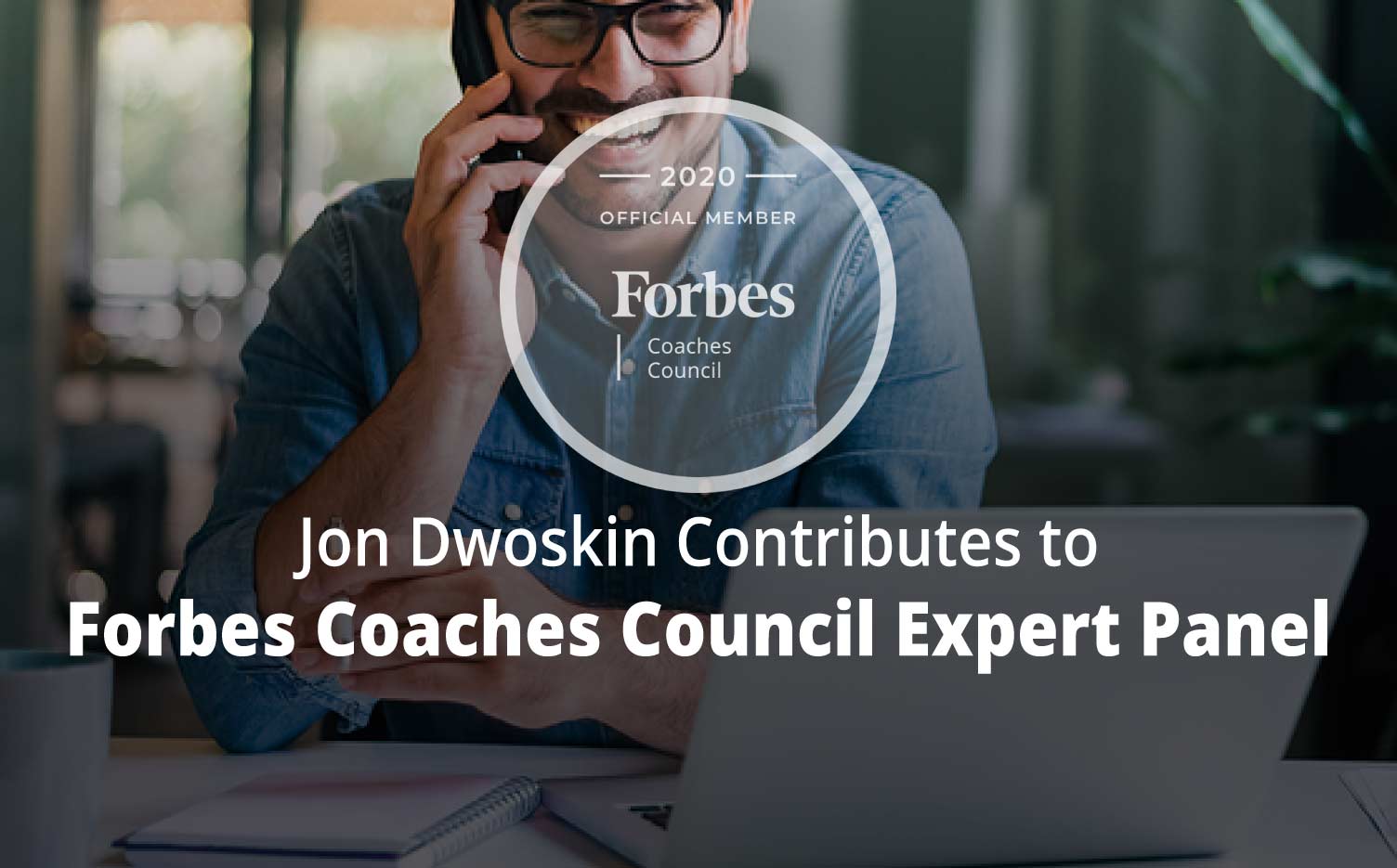 Jon Contributes to Forbes Coaches Council Expert Panel: 14 Strategies for Setting Your Coaching Prices