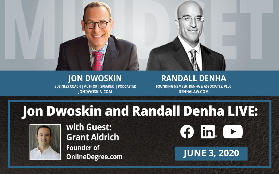 Jon Dwoskin and Randall Denha LIVE: With Guest Grant Aldrich, Founder of OnlineDegree.com