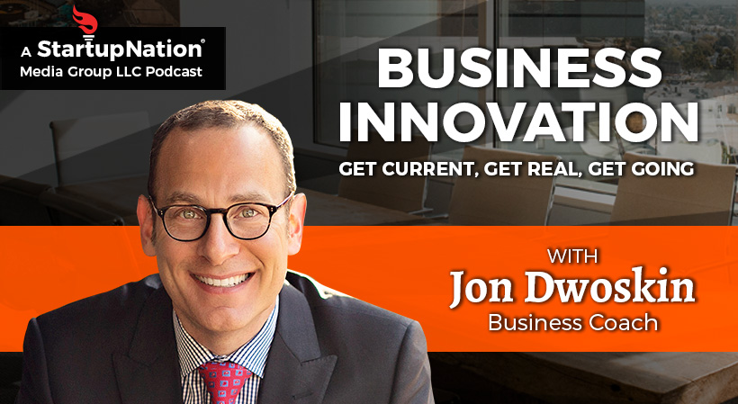 Jon Dwoskin Hosts Business Innovation Podcast on StartupNation: Innovation at Work in Detroit
