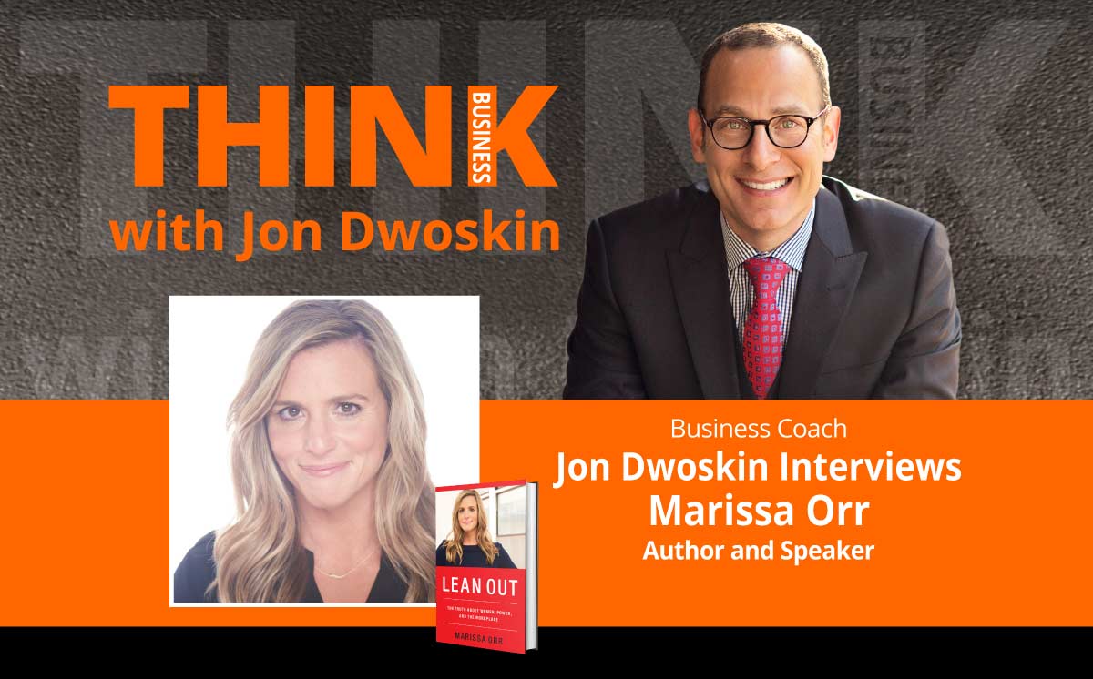 THINK Business Podcast: Jon Dwoskin Interviews Marissa Orr, Author and Speaker