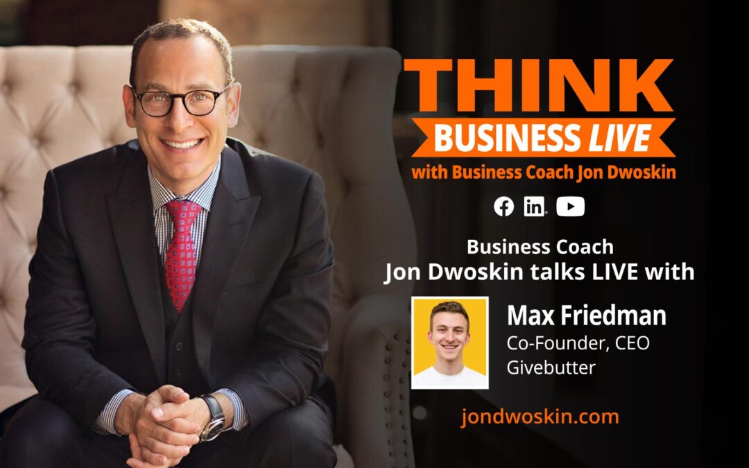 THINK Business LIVE: Jon Dwoskin Talks with Max Friedman