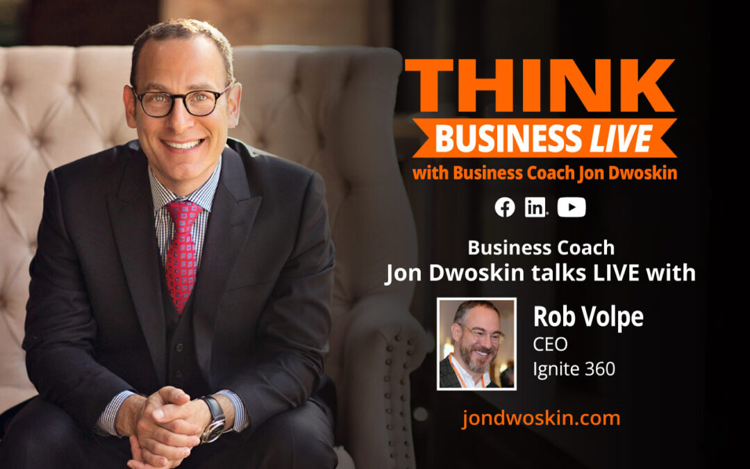 THINK Business LIVE: Jon Dwoskin Talks with Rob Volpe
