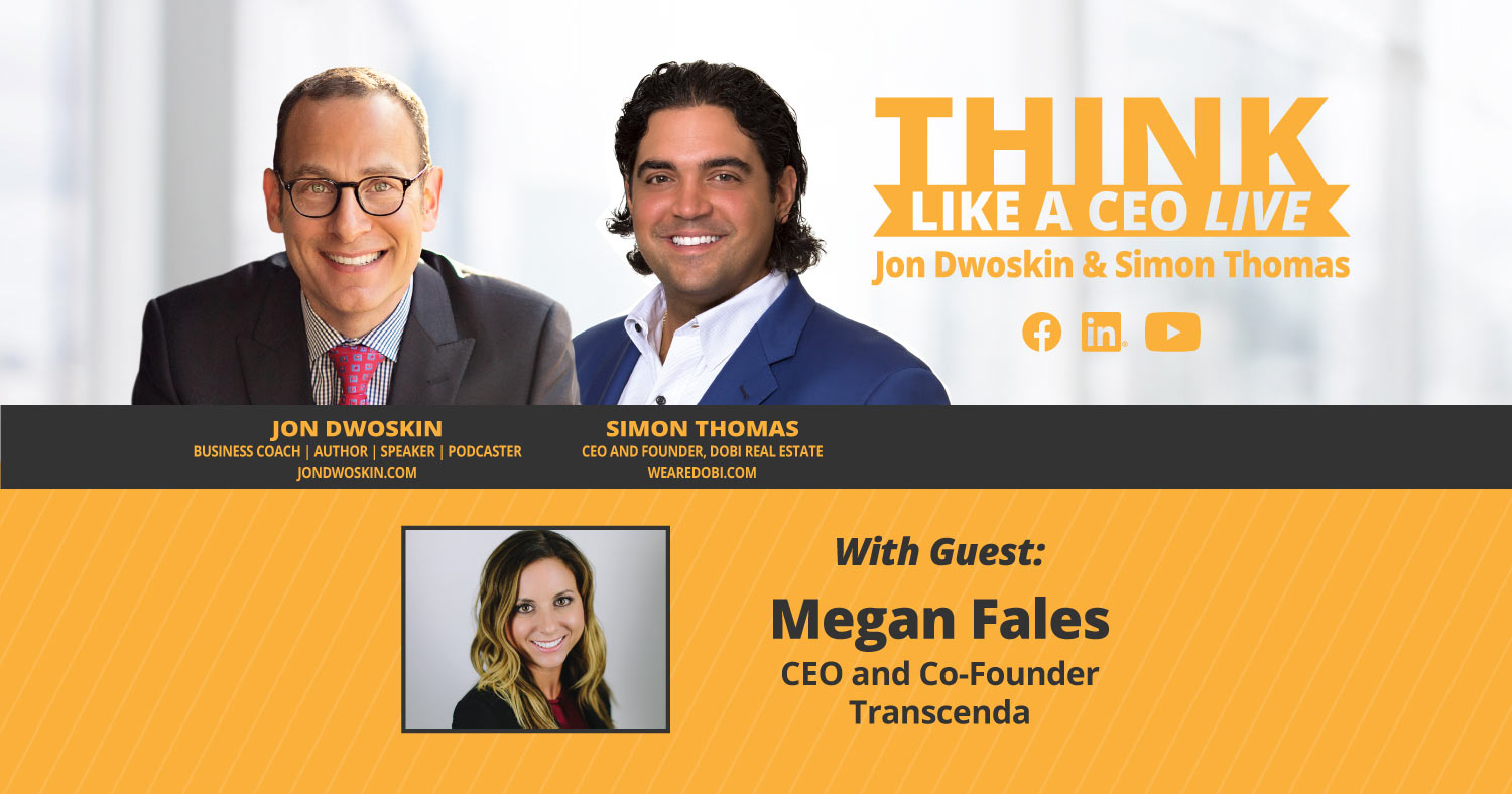 THINK Like a CEO Live: Jon Dwoskin and Simon Thomas Talk with Megan ...