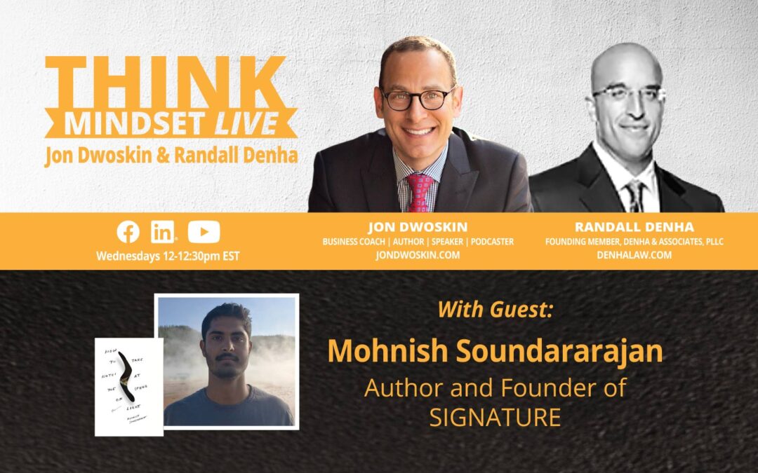 THINK Mindset LIVE: Jon Dwoskin and Randall Denha Talk with Mohnish Soundararajan