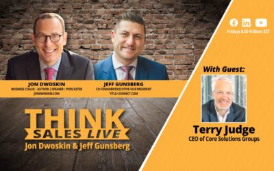 THINK Sales LIVE: Jon Dwoskin and Jeff Gunsberg Talk with Terry Judge