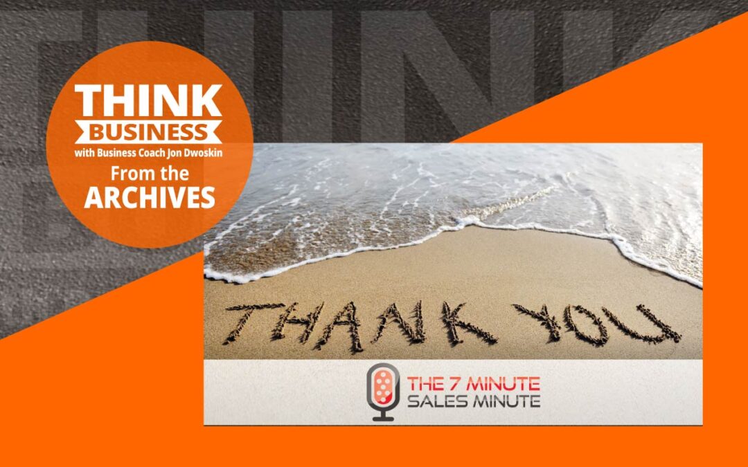 THINK Business Podcast: Pause, and Say Thank You
