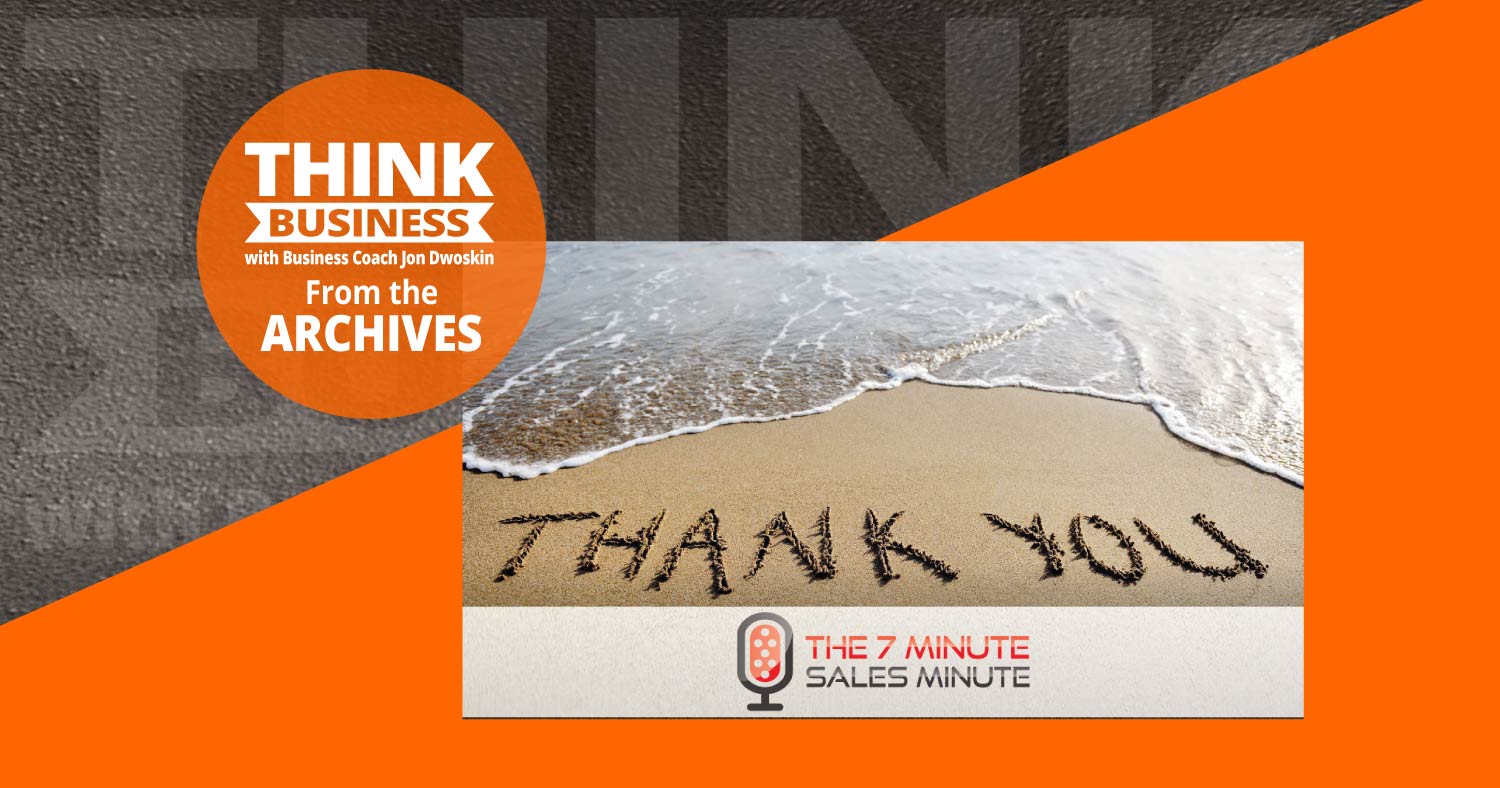 THINK Business Podcast: Pause, and Say Thank You