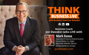 THINK Business LIVE: Jon Dwoskin Talks with Mark Kassa