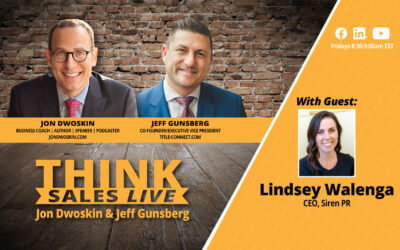 THINK Sales LIVE: Jon Dwoskin and Jeff Gunsberg Talk with Lindsey Walenga