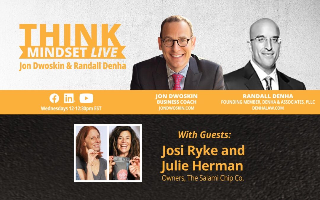 THINK Mindset LIVE: Jon Dwoskin and Randall Denha Talk with Josi Ryke and Julie Herman