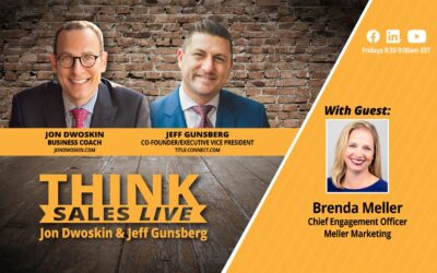 THINK Sales LIVE: Jon Dwoskin and Jeff Gunsberg Talk with Brenda Meller