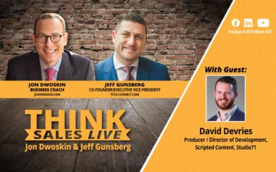 THINK Sales LIVE: Jon Dwoskin and Jeff Gunsberg Talk with David Devries