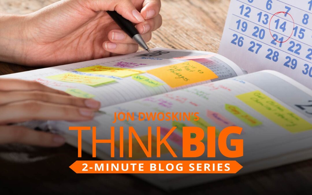 THINK Big 2-Minute Blog: Creating a Daily Business Plan