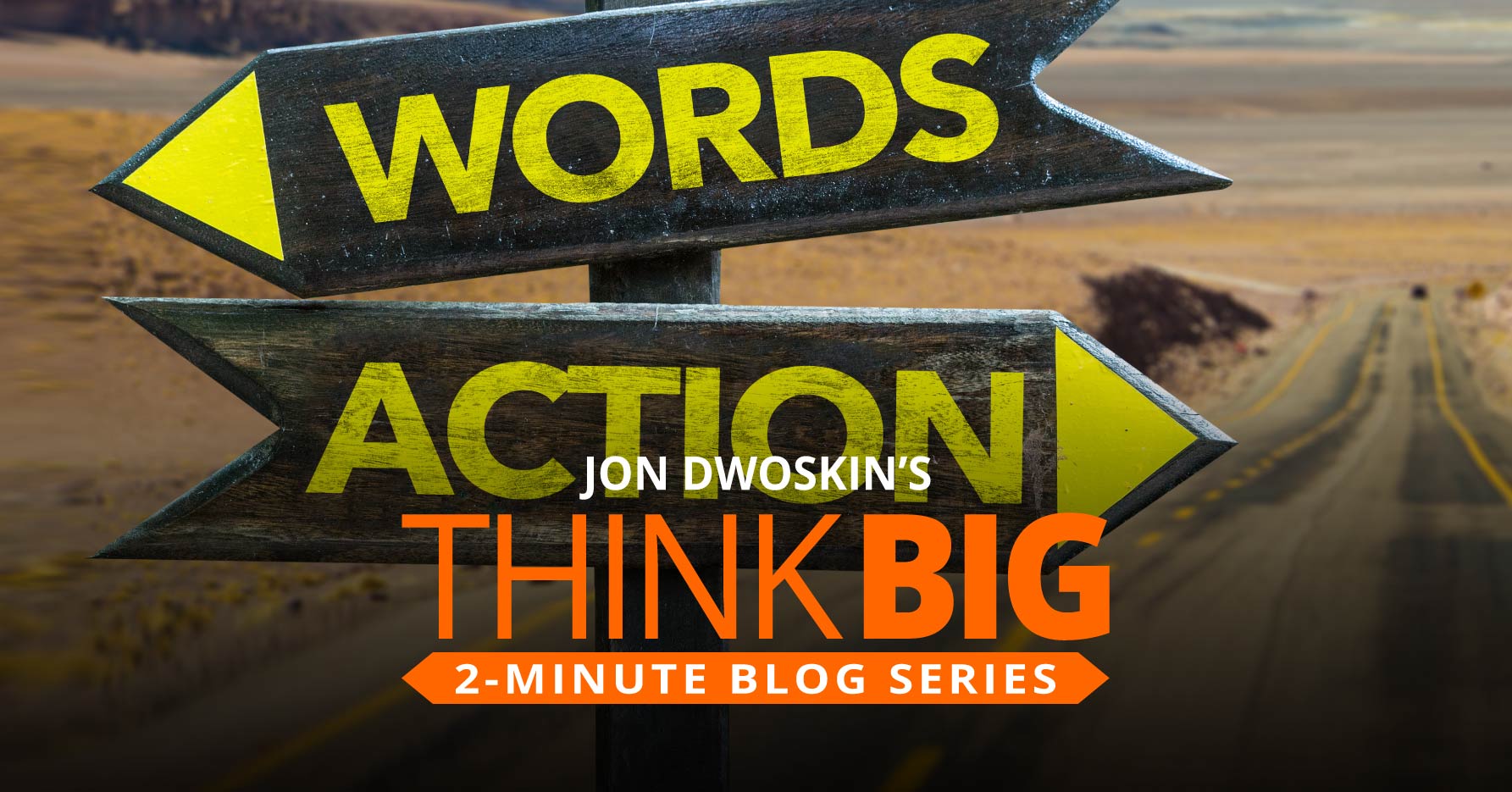 THINK Big 2-Minute Blog: Use Action Words that Close Sales