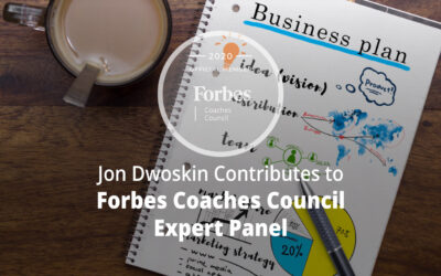 Jon Dwoskin Contributes to Forbes Coaches Council Expert Panel: Don’t Make These 16 Common Mistakes Of New Business Owners