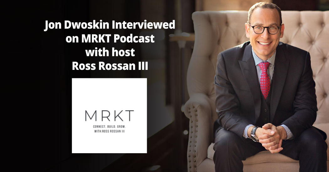 Jon Dwoskin Interviewed on MRKT Podcast