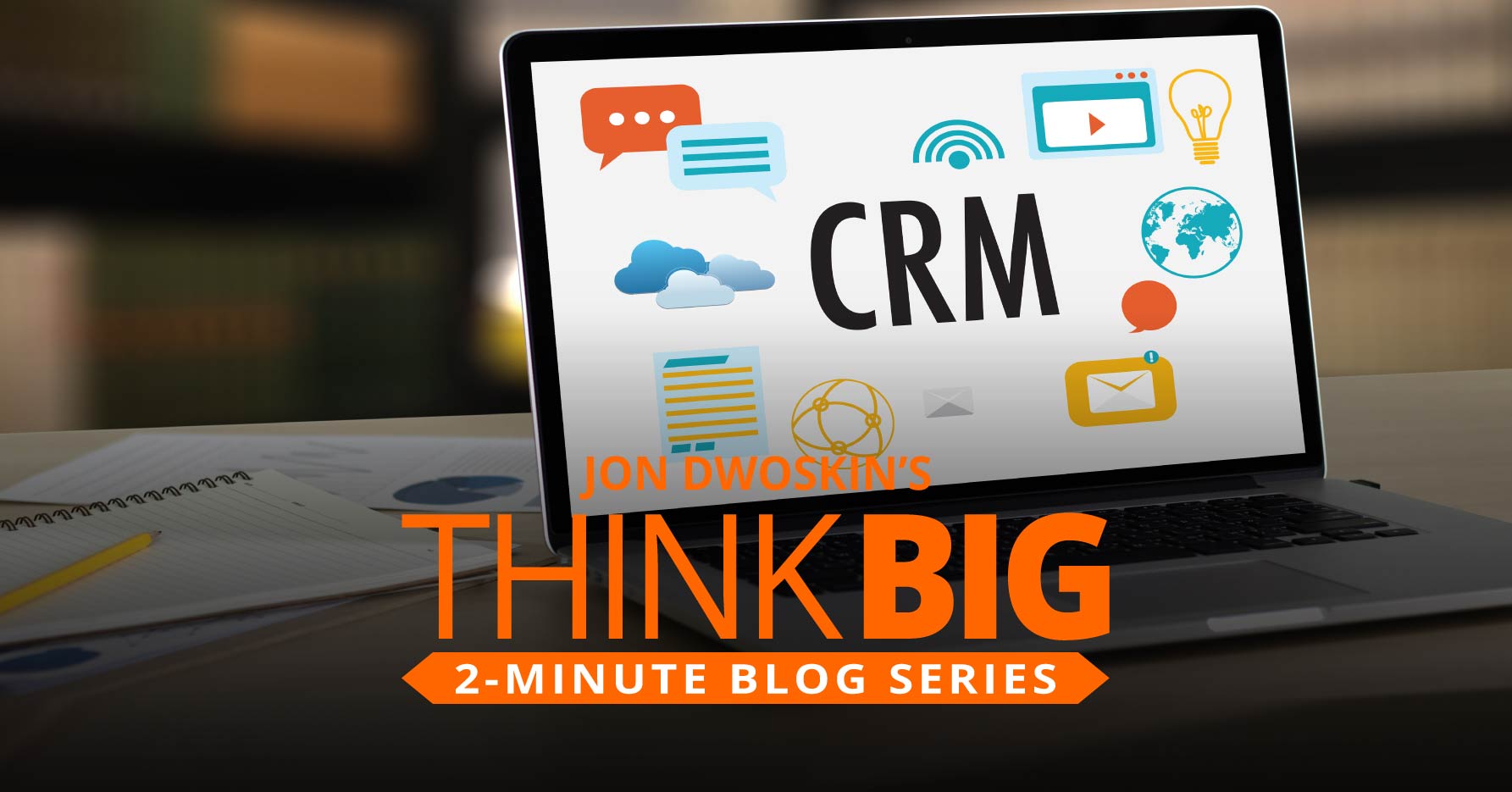 THINK Big 2-Minute Blog: Six Tips to Maintain Your Database