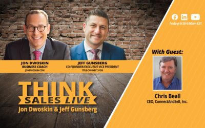 THINK Sales LIVE: Jon Dwoskin and Jeff Gunsberg Talk with Chris Beall