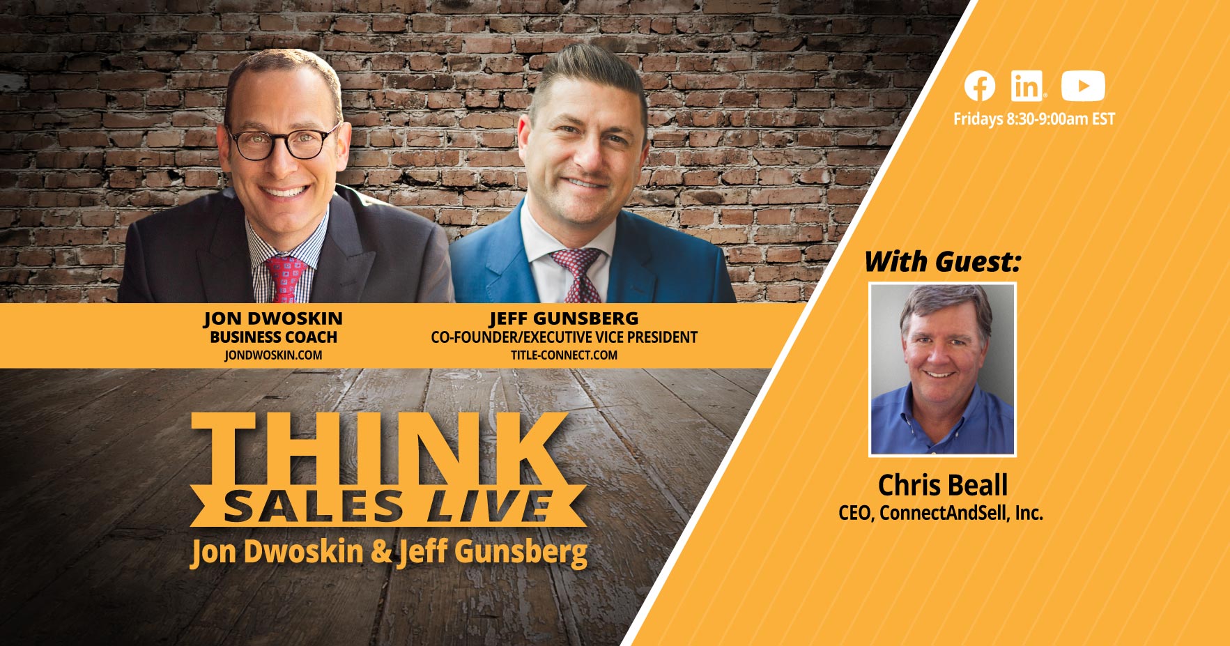 THINK Sales LIVE: Jon Dwoskin and Jeff Gunsberg Talk with Chris Beall