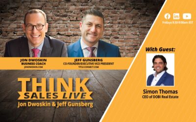 THINK Sales LIVE: Jon Dwoskin and Jeff Gunsberg Talk with Simon Thomas