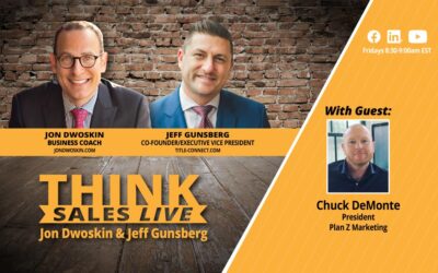 THINK Sales LIVE: Jon Dwoskin and Jeff Gunsberg Talk with Chuck DeMonte