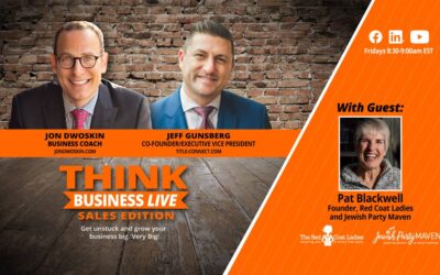 THINK Business LIVE – Sales Edition: Jon Dwoskin and Jeff Gunsberg Talk with Pat Blackwell