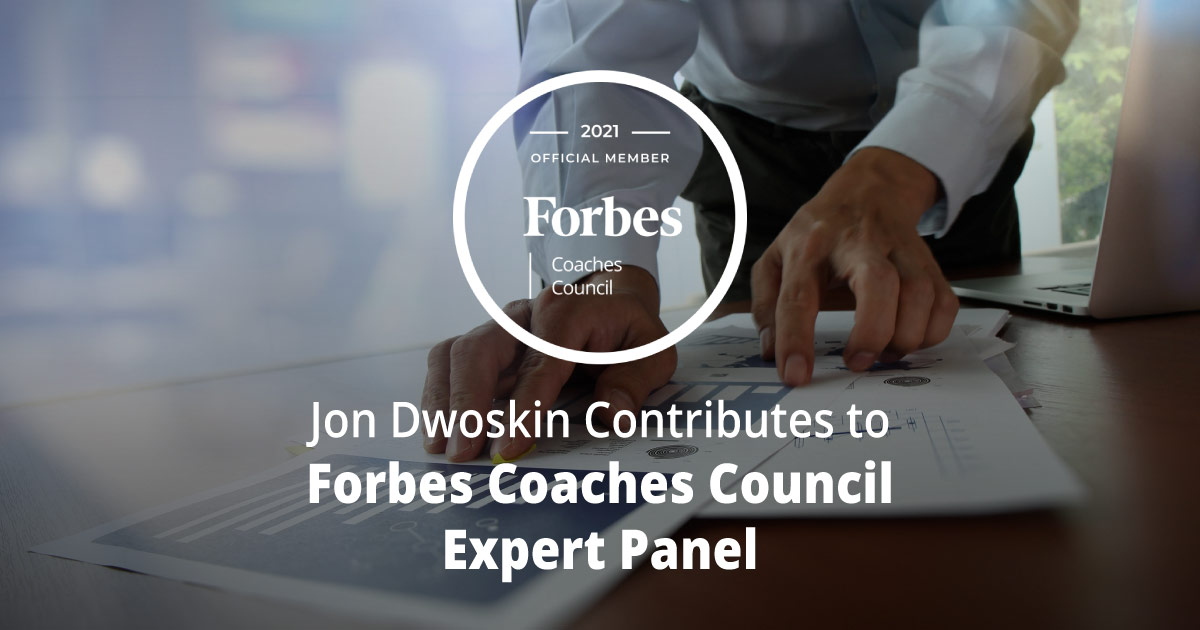 Jon Dwoskin Contributes to Forbes Coaches Council Expert Panel: How To Worry Less About Money: 13 Tips For Entrepreneurs