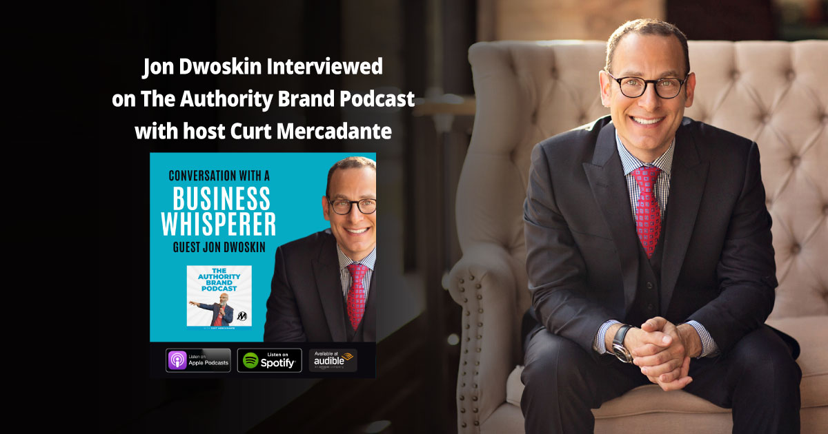 Jon Dwoskin Interviewed on The Authority Brand Podcast
