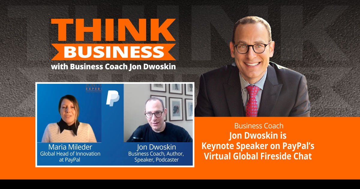 Jon Dwoskin is Keynote Speaker on PayPal’s Virtual Global Fireside Chat