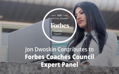Jon Dwoskin Contributes to Forbes Coaches Council Expert Panel: 11 Effective Ways To Keep ‘A-Listers’ From Burning Out