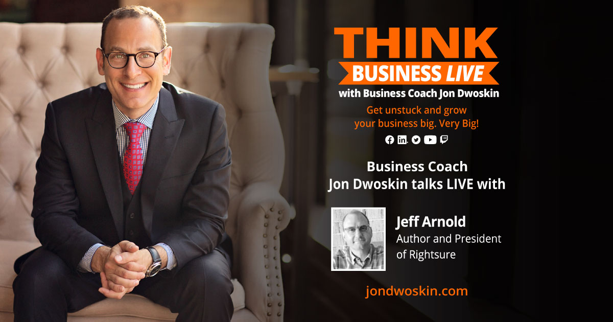 THINK Business LIVE: Jon Dwoskin Talks with Jeff Arnold